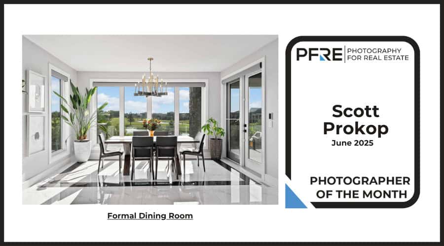 Image banner for the June 2025 PFRE Photographer of the Month Winner Scott Prokop, with a featured image of his winning photo titled "Formal Dining Room"